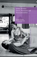 Indian Modern Dance, Feminism and Transnationalism (New World Choreographies) 1137375167 Book Cover