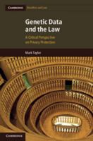 Genetic Data and the Law 1107007119 Book Cover