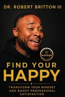 Find Your Happy 1965082912 Book Cover