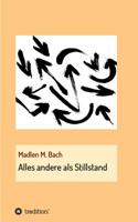 Alles andere als Stillstand (German Edition) 3748247397 Book Cover