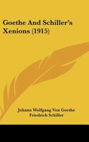 Goethe and Schiller's Xenions 1409719944 Book Cover