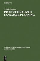 Institutionalized Language Planning: Documents and Analysis of the Revival of Hebrew (Contributions to the Sociology of Language) 9027975671 Book Cover
