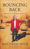 Bouncing Back : Memoirs of a Mattress Salesman 1804583855 Book Cover