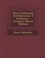 Una Confessione Del Boccaccio: Il Corbaccio 1022673912 Book Cover