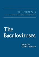 The Baculoviruses (The Viruses) 1489918361 Book Cover