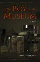 The Boy at the Museum 0991569903 Book Cover