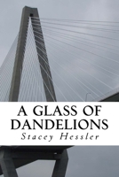 A glass of dandelions 1542923425 Book Cover