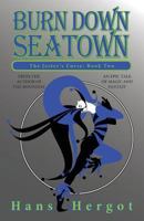 Burn Down Seatown (The Jester's Curse Book 2) 0692303863 Book Cover