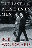 The Last of the President's Men 1501116444 Book Cover