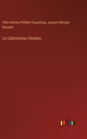 Le Catéchisme Chrétien 3368201263 Book Cover