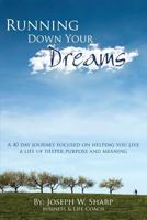 Running Down Your Dreams 1470044846 Book Cover