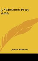 J. Vollenhoves Poezy (1685) 1104871378 Book Cover
