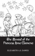 Alexiad Of The Princess Anna Comnena 1138988456 Book Cover