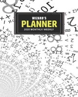 Wizard's Planner: 2020 Weekly and Monthly Planner for Math Teachers and Tutors 1699495246 Book Cover