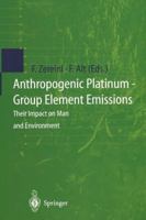 Anthropogenic Platinum-Group Element Emissions: Their Impact on Man and Environment 364264080X Book Cover
