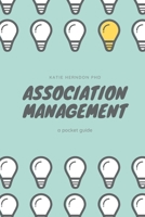 Association Management: A Pocket Guide B0BYM8JSBH Book Cover