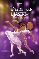 Dance of Courage 1951446615 Book Cover