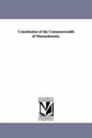 Constitution of the Commonwealth of Massachusetts. 142550678X Book Cover