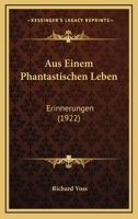 Aus Einem Phantastischen Leben 1246498685 Book Cover