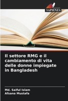Il settore RMG e il cambiamento di vita delle donne impiegate in Bangladesh 6207299221 Book Cover