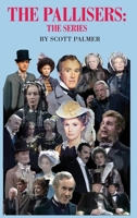 The Pallisers: The Series 1088033709 Book Cover