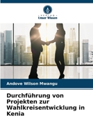 Durchführung von Projekten zur Wahlkreisentwicklung in Kenia (German Edition) 3330058331 Book Cover