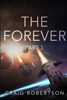 The Forever, Part 3: The Forever Series Books 5 & 6 1732872406 Book Cover