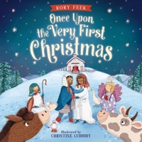 Once upon the Very First Christmas 1400247020 Book Cover