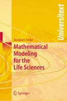 Mathematical Modeling for the Life Sciences (Universitext) 354025305X Book Cover