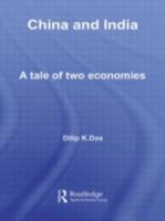China and India: A Tale of Two Economies 0415406293 Book Cover