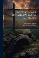 Instrucciones Cristianas Para Los Militares 1175055395 Book Cover