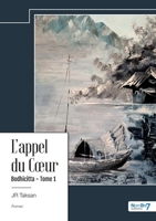 L'appel du Coeur - Bodhicitta - Tome 1 B0CV7MB1YB Book Cover