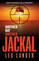 Another Day, Another Jackal 0991706307 Book Cover