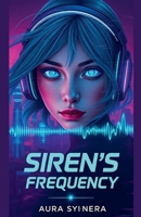 Siren's Frequency B0FNSWS551 Book Cover