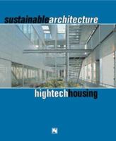 Sustainable Architecture: Hi-Tech Housing B000FA4V8W Book Cover