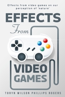 Effects from video games on our perception of 'nature' B0CB4YFPDC Book Cover