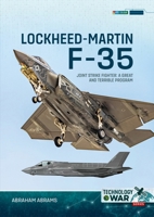 F-35 Joint Strike Fighter: A Great and Terrible Program (Technology@War) 1804519405 Book Cover