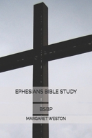 EPHESIANS BIBLE STUDY - BSBP B0G6W1MGQB Book Cover