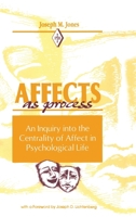 Affect As Process : An Inquiry into the Centrality of Affect in Psychological Life 1138872369 Book Cover