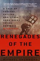 Renegades of the Empire: How Three Software Warriors Started a Revolution Behind the Walls of Fortress Microsoft 0609604163 Book Cover