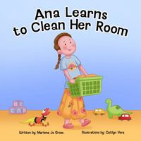 Ana Learns to Clean Her Room 1957293217 Book Cover