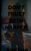 Don't Trust Beth Harper 1735903825 Book Cover