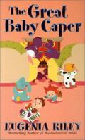 The Great Baby Caper 0505524619 Book Cover