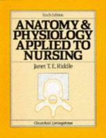 Anatomy And Physiology Applied To Nursing 0443030308 Book Cover