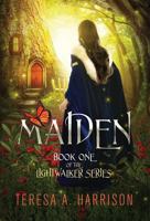 Maiden: Book One of the LightWalker Series 1947392263 Book Cover