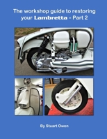 The Workshop Guide to Restoring Your Lambretta - Part 2 B09F16Q57B Book Cover