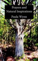 Prayers and Natural Inspirations 1425931677 Book Cover