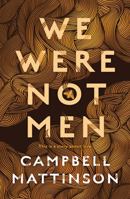 We Were Not Men 1460759524 Book Cover