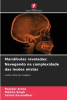 Mandíbulas reveladas: Navegando na complexidade das lesões mistas (Portuguese Edition) 6208152143 Book Cover