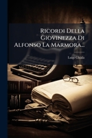 Ricordi Della Giovinezza Di Alfonso La Marmora... 1276348045 Book Cover